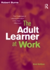 Image for The Adult Learner at Work: The Challenges of Lifelong Education in the New Millennium