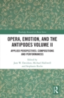 Image for Opera, emotion, and the antipodes.: Compositions and performances (Applied perspectives) : Volume 1.