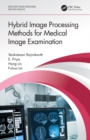 Image for Hybrid Image Processing Methods for Medical Image Examination