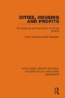 Image for Cities, Housing and Profits: Flat Break-Up and the Decline of Private Renting