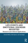 Image for Life Events and Emotional Disorder Revisited: Research and Clinical Applications