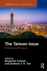 Image for The Taiwan Issue: Problems and Prospects