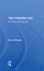 Image for The forever fuel: the story of hydrogen