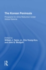 Image for The Korean Peninsula: Prospects for Arms Reduction Under Global Detente
