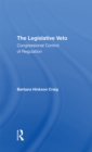 Image for The legislative veto: congressional control of regulation
