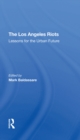 Image for The Los Angeles riots: lessons for the urban future