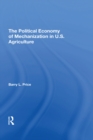Image for The political economy of mechanization in U.S. agriculture