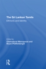 Image for The Sri Lankan Tamils: ethnicity and identity