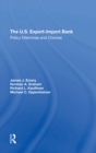 Image for The U.s. Export-import Bank: Policy Dilemmas And Choices