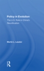 Image for Policy in Evolution: The U.S. Role in China&#39;s Reunification