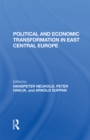 Image for Political and Economic Transformation in East Central Europe