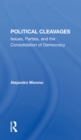 Image for Political cleavages: issues, parties, and the consolidation of democracy