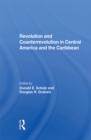 Image for Revolution And Counterrevolution In Central America And The Caribbean