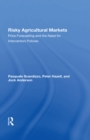 Image for Risky Agricultural Markets: Price Forecasting And The Need For Intervention Policies