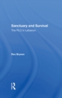 Image for Sanctuary and survival: the PLO in Lebanon