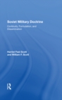 Image for Soviet military doctrine: continuity, formulation, and dissemination