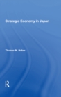 Image for Strategic Economy In Japan