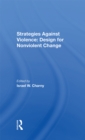 Image for Strategies against violence: design for nonviolent change