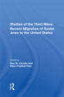 Image for Studies of the third wave: recent migration of Soviet Jews to the United States