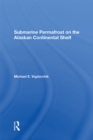 Image for Submarine permafrost on the Alaskan continental shelf