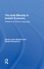 Image for The Arab minority in Israel&#39;s economy: patterns of ethnic inequality