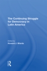 Image for The Continuing struggle for democracy in Latin America