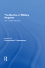 Image for The Decline of military regimes: the civilian influence