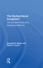 Image for The dysfunctional Congress?: the individual roots of an institutional dilemma