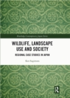 Image for Wildlife, landscape use and society: regional case studies in Japan