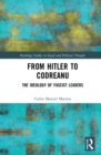Image for From Hitler to Codreanu: the ideology of fascist leaders