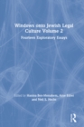 Image for Windows Onto Jewish Legal Culture Volume 2: Fourteen Exploratory Essays : Volume 2