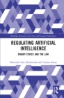 Image for Regulating artificial intelligence: binary ethics and the law