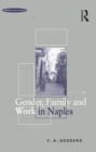 Image for Gender, family and work in Naples