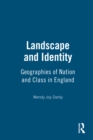 Image for Landscape and identity: geographies of nation and class in England