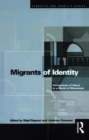 Image for Migrants of identity: perceptions of &#39;home&#39; in a world of movement