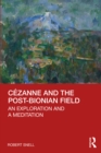 Image for Cézanne and the Post-Bionian Field: An Exploration and a Meditation