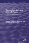Image for Cancer, nutrition, and eating behavior: a biobehavioral perspective