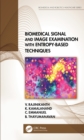 Image for Biomedical Signal and Image Examination With Entropy Based Techniques
