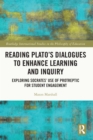 Image for Reading Plato&#39;s dialogues to enhance learning and inquiry: exploring Socrates&#39; use of protreptic for student engagement