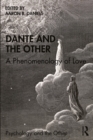 Image for Dante and the Other: A Phenomenology of Love