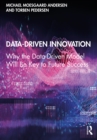 Image for Data-Driven Innovation: Why the Data-Driven Model Will Be Key to Future Success