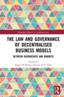 Image for The law and governance of decentralised business models: between hierarchies and markets