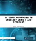 Image for Bayesian Approaches in Oncology Using R and OpenBUGS