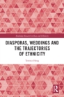 Image for Diasporas, Weddings and Trajectories of Ethnicity