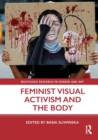 Image for Feminist visual activism and the body