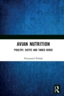 Image for Avian nutrition: poultry, ratite and tamed birds