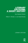 Image for Literary Criticism Volume 2 Neo-Classical Criticism: A Short History : Volume 2,