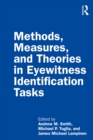 Image for Methods, measures, and theories in eyewitness identification tasks