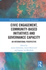 Image for Civic Engagement, Community-Based Initiatives and Governance Capacity: An International Perspective