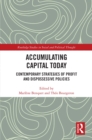 Image for Accumulating Capital Today: Contemporary Strategies of Profit and Dispossessive Policies